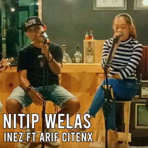 Listen to Nitip Welas (Live) song with lyrics from Inez