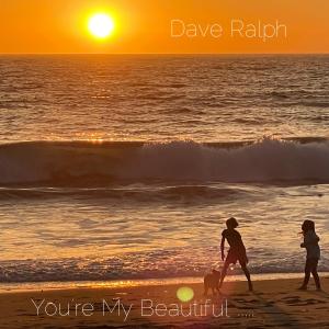 อัลบัม You're My Beautiful ..... ศิลปิน Dave Ralph