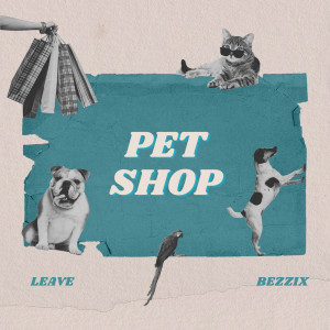 อัลบัม Pet Shop ศิลปิน Leave