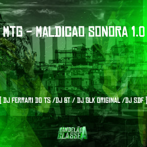 Album Mtg - Maldição Sonora 1.0 (Explicit) oleh DJ SDF