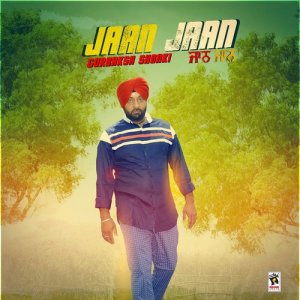 ดาวน์โหลดและฟังเพลง Jaan Jaan พร้อมเนื้อเพลงจาก Gurbaksh Shonki
