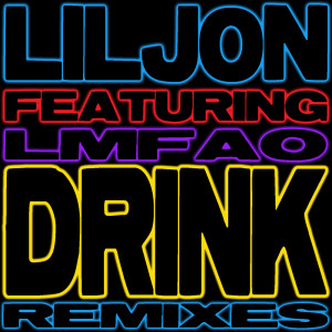 Album Drink (feat. LMFAO) (Remixes) from LMFAO