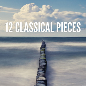 12 Classical Pieces dari 古典音乐