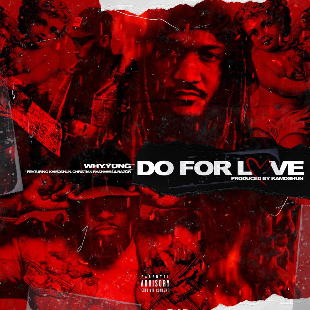 Do For Love 2022(feat. Kamoshun, Christian Rashawn & Razor) (Explicit)