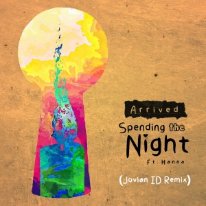 ดาวน์โหลดและฟังเพลง Spending the Night (Jovian ID Remix) พร้อมเนื้อเพลงจาก Arrived
