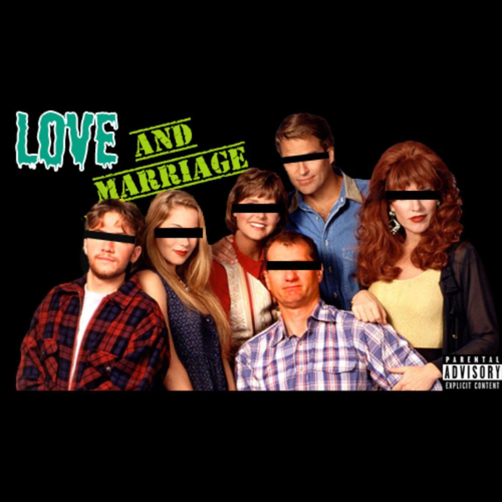 Love & Marriage (feat. Zdott & 2EazyTre) (Explicit)
