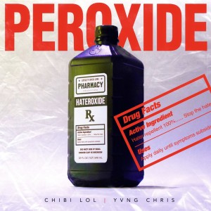 Peroxide (Explicit) dari CHIBI LOL