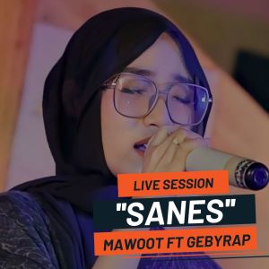 Dengarkan SANES (Live) lagu dari mawoot music dengan lirik