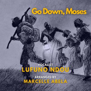 Marcelle Abela的專輯Go Down, Moses (feat. Lufuno Ndou)