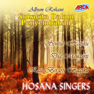 收听Hosana Singers的Nyanyi Dan Bersoraklah Med. Yang Lemah Dikuatkan歌词歌曲