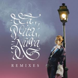 Christine and the Queens的專輯La vita nuova (Remixes)