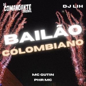 Album Bailão Colombiano (Explicit) from DJ Comandante Original