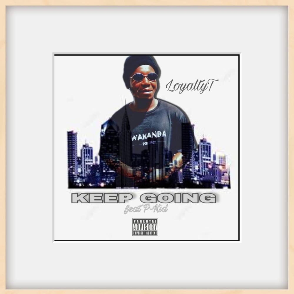 Keep going (feat. P-kid) (Explicit)