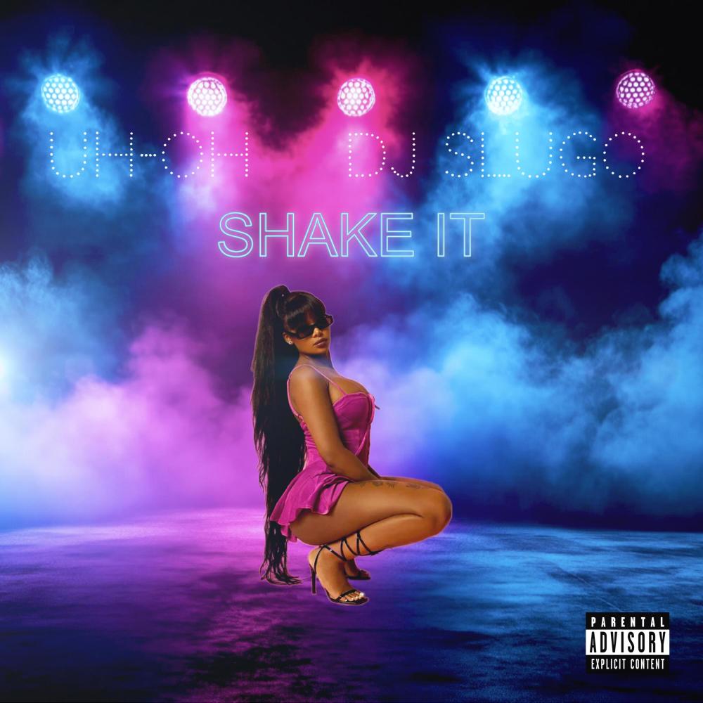 Shake It (feat. DJ Slugo|Explicit)