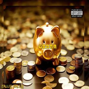 收聽Jally Jally的GRANA (Explicit)歌詞歌曲