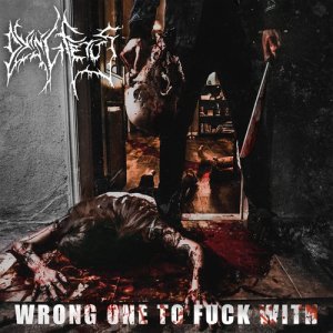 อัลบัม Wrong One to Fuck With (Explicit) ศิลปิน Dying Fetus