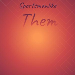 อัลบัม Sportsmanlike Them ศิลปิน Various