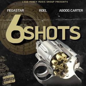 Megastar的專輯6 SHOTS (feat. MEGASTAR & ABOOG CARTER) (Explicit)