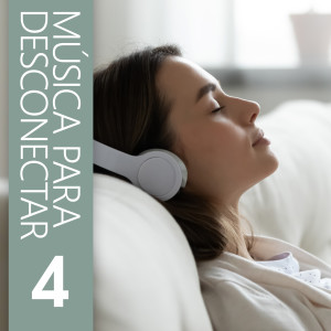 อัลบัม Música Para Desconectar 4 (Explicit) ศิลปิน Various