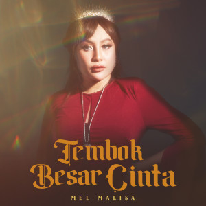Mel Malisa的專輯Tembok Besar Cinta