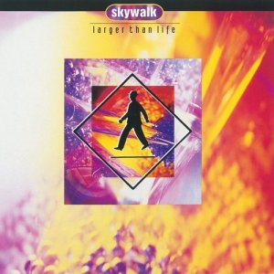 ดาวน์โหลดและฟังเพลง Larger Than Life พร้อมเนื้อเพลงจาก Skywalk