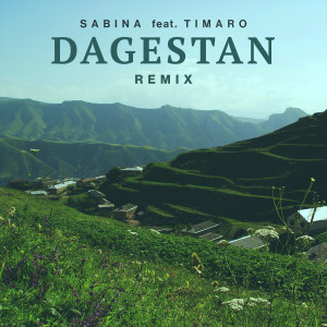 Listen to Dagestan (Remix) song with lyrics from Sabina