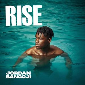 Dengarkan RISE lagu dari Jordan Bangoji dengan lirik