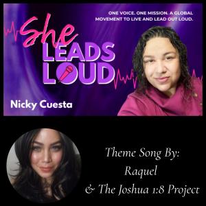 收聽Raquel的She Leads Loud (TV Theme Song with Host Nicky Cuesta)歌詞歌曲