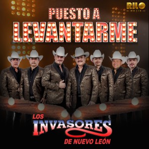 收聽Los Invasores De Nuevo León的Puesto a Levantarme歌詞歌曲