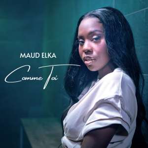收聽Maud Elka的Comme toi歌詞歌曲