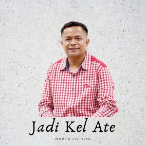 Album Jadi Kel Ate from Narta Siregar