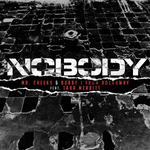 Listen to Nobody (Explicit) song with lyrics from Mr. Cheeks