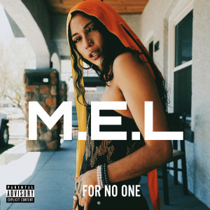 Album For No One (Explicit) from M.E.L
