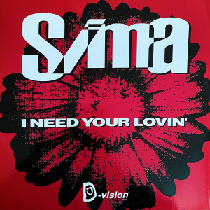 ดาวน์โหลดและฟังเพลง I Need Your Lovin' (The Nightfly Mix) พร้อมเนื้อเพลงจาก SIMA