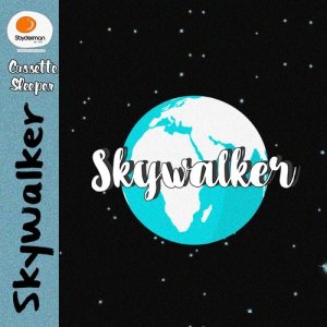 ดาวน์โหลดและฟังเพลง Skywalker พร้อมเนื้อเพลงจาก Cassette Sleeper