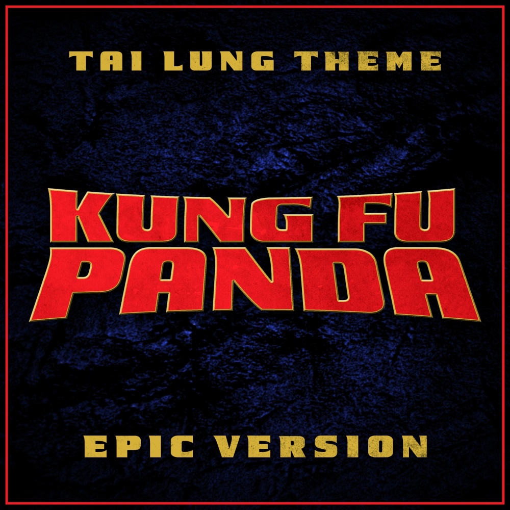 Kung Fu Panda - Tai Lung Theme (Epic Version)