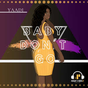 收听Yahvari的Baby Don't Go歌词歌曲