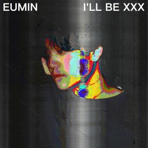 Album I'LL BE XXX from 