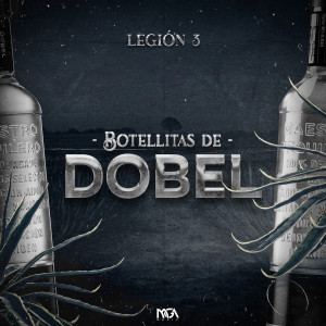 Dengarkan lagu Botellitas De Dobel nyanyian Legión 3 dengan lirik