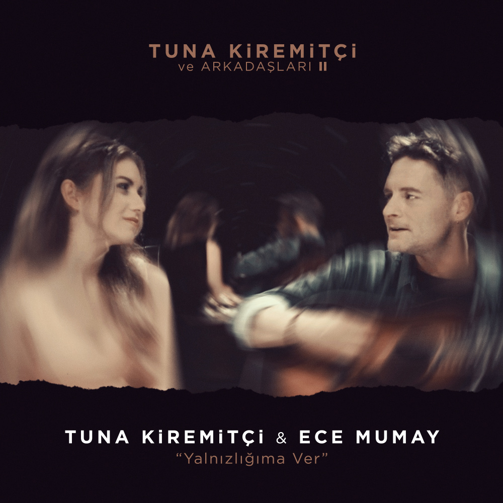 Yalnızlığıma Ver (Tuna Kiremitçi ve Arkadaşları, Vol. 2)