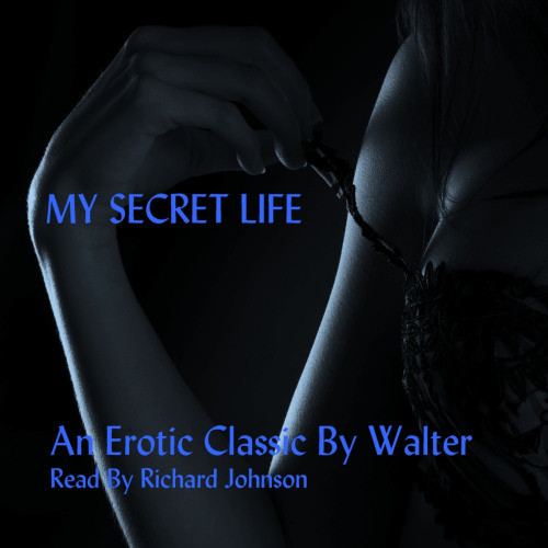 My Secret Life - Part 3 (Explicit)