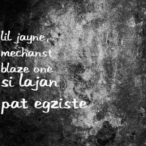 Listen to Si Lajan Pat Egziste song with lyrics from Lil Jayne