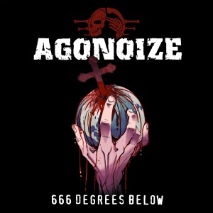 อัลบัม 666 Degrees Below (Explicit) ศิลปิน Agonoize