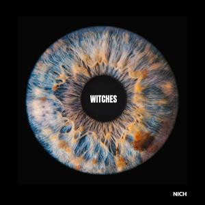 Listen to Witches song with lyrics from NICH