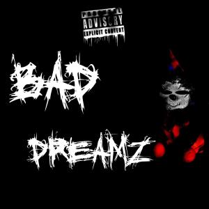 Theoryous的專輯Bad Dreamz (feat. YNG Mocko) (Explicit)
