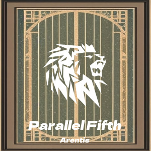 收听Arentis的Parallel Fifth歌词歌曲