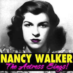 อัลบัม The Actress Sings! ศิลปิน Nancy Walker