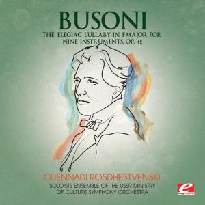 ดาวน์โหลดและฟังเพลง The Elegiac Lullaby in F Major for Nine Instruments, Op. 42 พร้อมเนื้อเพลงจาก Soloists Ensemble of the USSR Ministry of Culture Symphony Orchestra