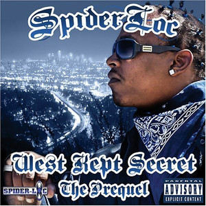อัลบัม The West Kept Secret: The Prequel (Explicit) ศิลปิน Spider Loc