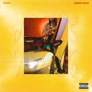 收聽Quavo的LAMB TALK (Explicit)歌詞歌曲